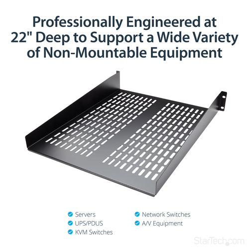 StarTech.com 2U Vented Rack Shelf - 22" Deep Heavy Duty Steel Tray