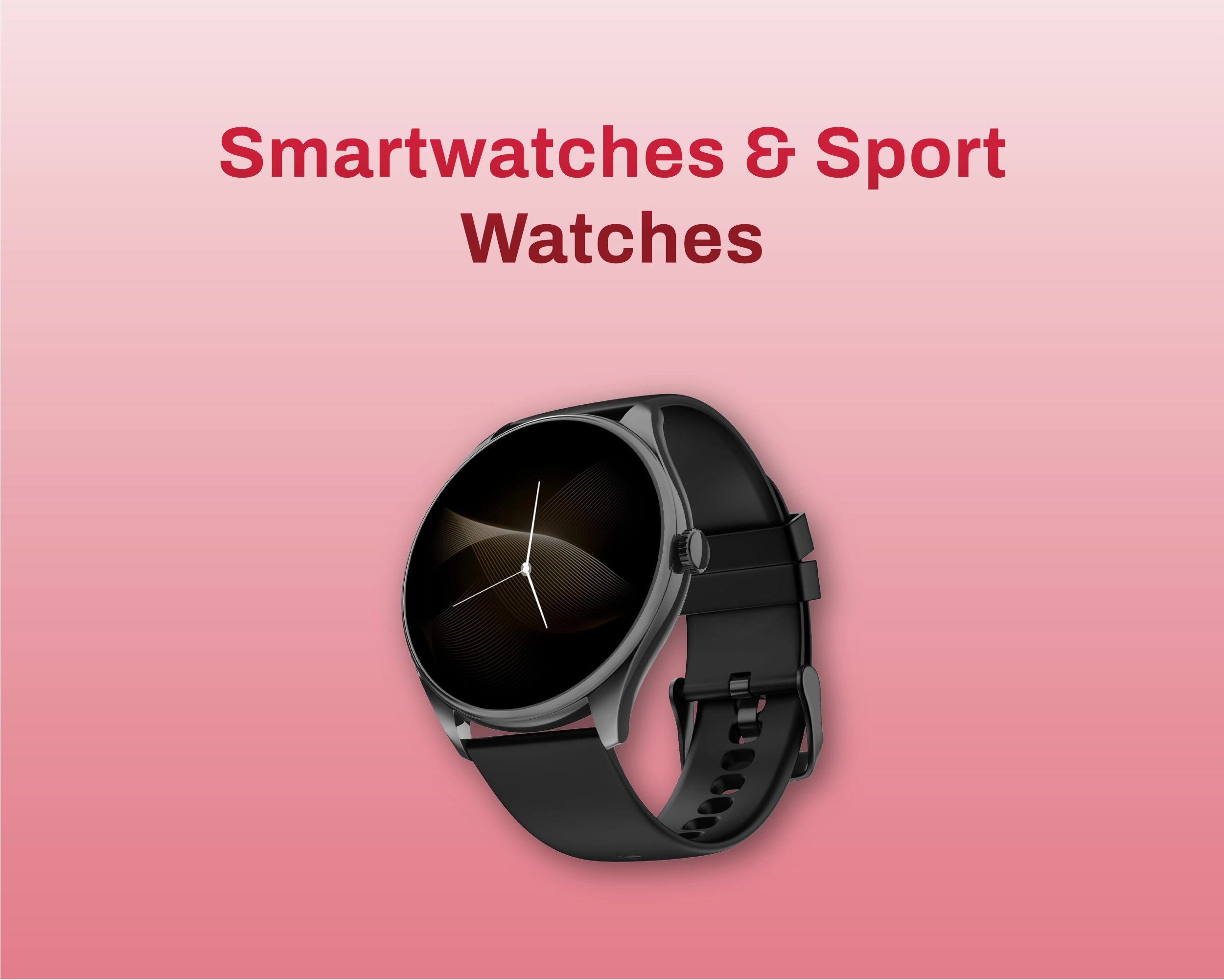 Smartwatches & Sport Watches