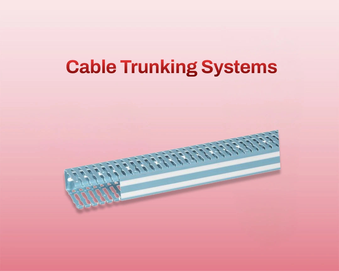 Cable Trunking Systems